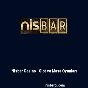 Nisbar Casino - Slot ve Masa Oyunları